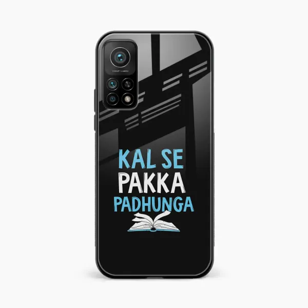 Kal SE Pakka Padhuga Xiaomi Mi 10T Back Cover