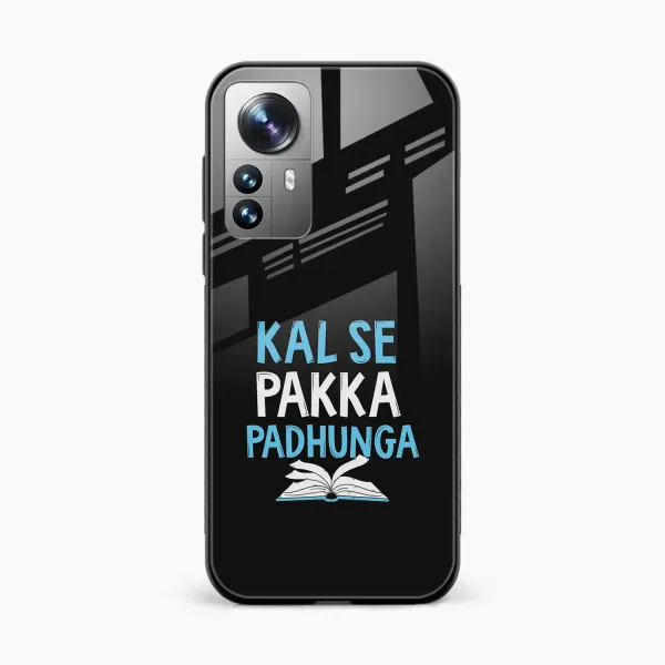Kal SE Pakka Padhuga Xiaomi Mi 12 Pro Back Cover